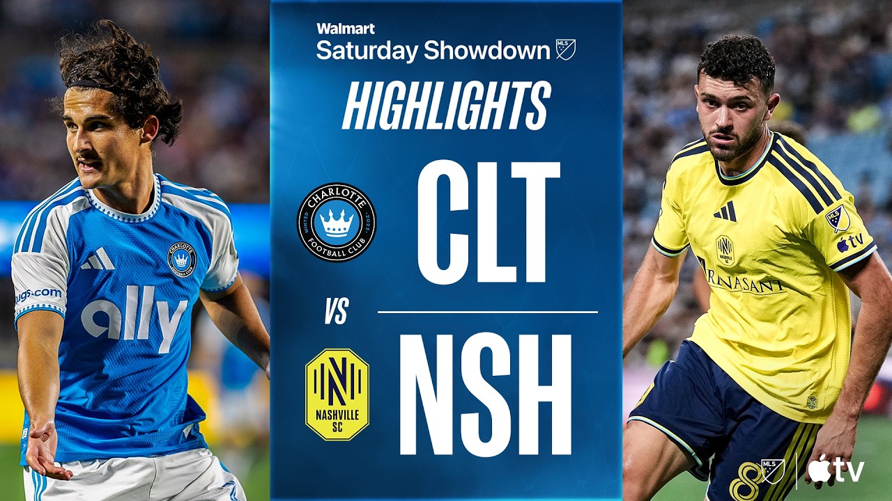 Charlotte vs Nashville SC Highlights