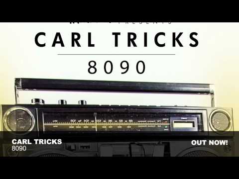 Carl Tricks - 8090 (Original Mix)