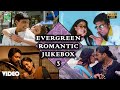Evergreen Romantic Hits 3 Video Jukebox A R Rahman Harris Jayaraj Yuvan Shankar Raja