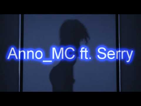 Anno_MC  ft  Serry - Laat me zien