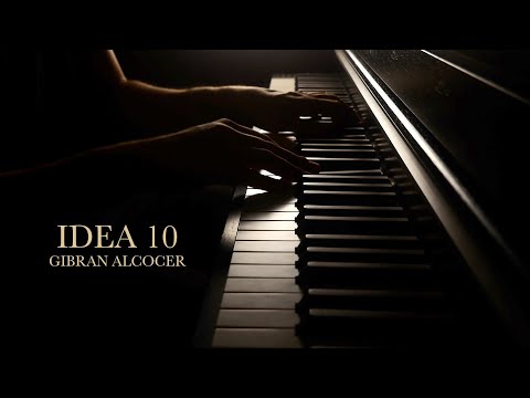 Idea 10 - Gibran Alcocer (Piano Solo)