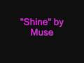 Shine (Acoustic)-Muse 