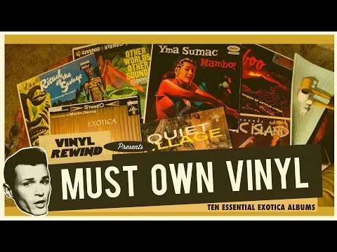 10 Essential Records To Own - Exotica Edition | Vinyl Rewind