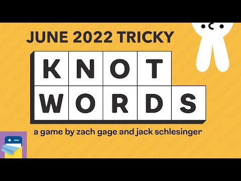 Knotwords: June 2022 All Tricky Levels Walkthrough (by Zach Gage)