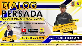 Dialog Persada - Senin, 28 Juni 2021