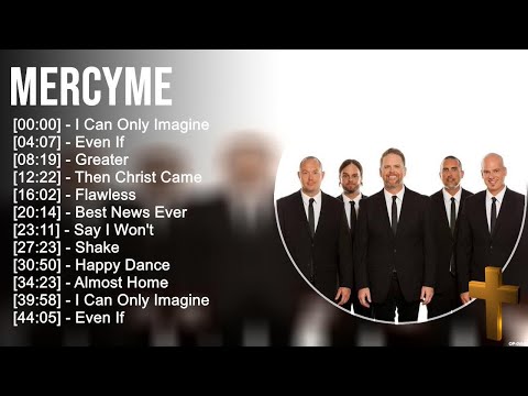 M e r c y M e Greatest Hits ~ Top Praise And Worship Songs