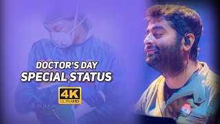 Doctors Day Special WhatsApp StatusArijit Singh Su