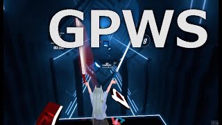 GPWS斬ってみた【Beat Saber】
