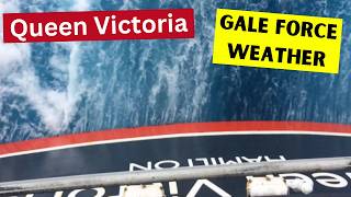 Cunard Queen Victoria in Force 7 Gale!