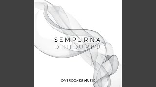 Sempurna Di Hidupku