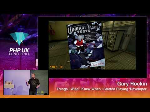 PHP UK Conference 2018 - Gary Hockin - Things I Wish I Knew When I Started Playing 'Developer'
