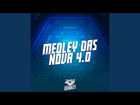 Medley das Nova 4.0