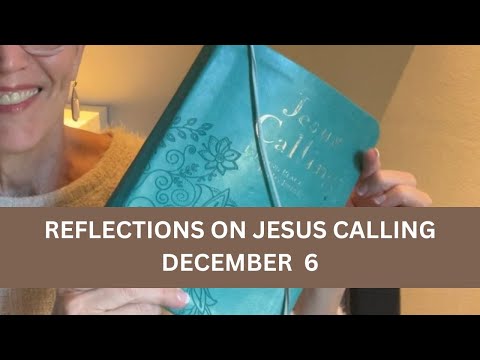 Jesus Calling December 6