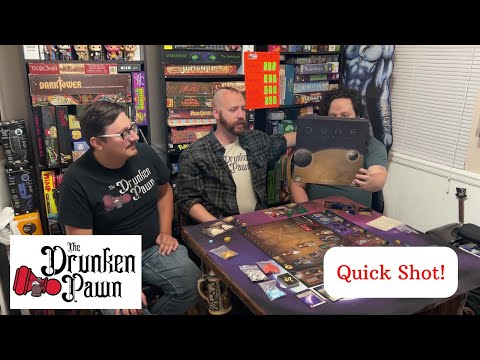 Drunken Pawn Quick Shots! - Dune: Imperium
