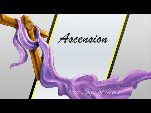 (12:10 PM Thursday) - The Ascension of the Lord (LIVE)