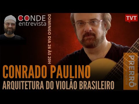 🔴 Arquitetura do violão brasileiro, com Conrado Paulino