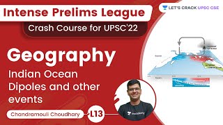 L13 | Indian Ocean Dipoles and other events | Geography | IPL UPSC Series 2022 | Chandramouli Sir