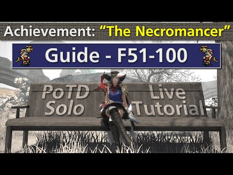 "The Necromancer" - F51-100 PoTD Solo Guide/Live Tutorial - MCH/Machinist - #FFXIV #dawntrail