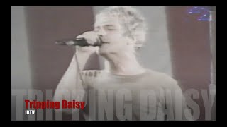 Tripping Daisy - Blown Away / My Umbrella (JBTV in Concert)