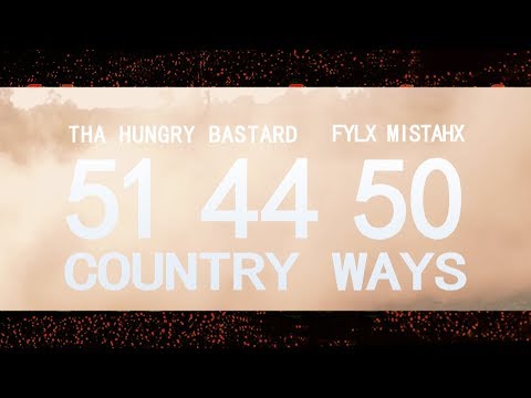 COUNTRY WAYS - Tha Hungry Bastard X FylX MistahX - 51 44 50