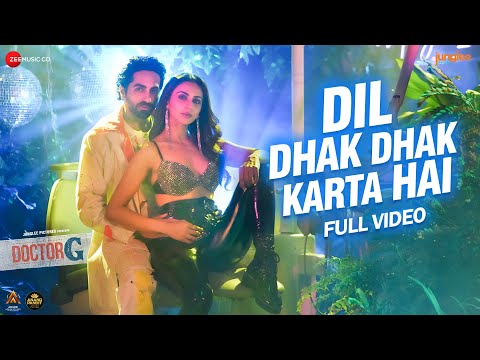 Dil Dhak Dhak Karta Hai - Full | Doctor G | Ayushmann K, Rakul P | Raj B, Sakshi, Amjad Nadeem Aamir