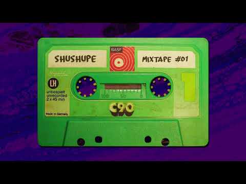 Shushupe / Mixtape #01