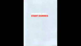 Étant Donnés - Immobile
