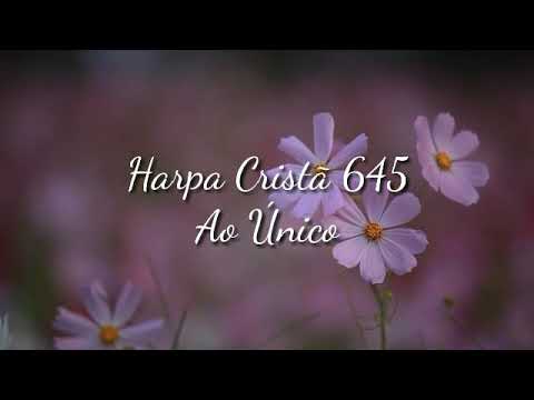 Ao Único - Harpa Cristã