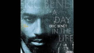 Why You Follow Me - Eric Benét