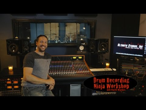 Drum Recording Concepts & Drum Recording Ninja Workshops w/Charlie Waymire