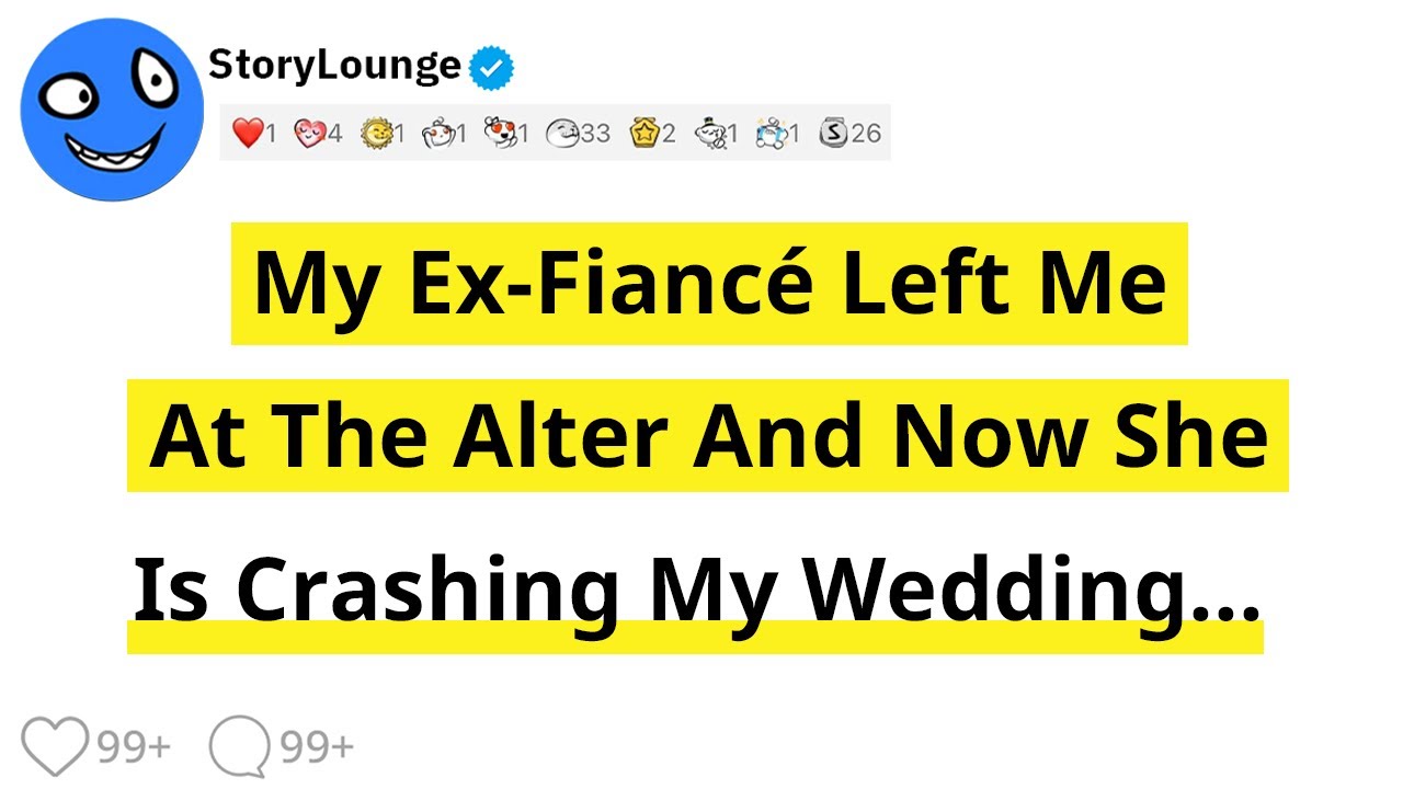 My Ex-Fiancé Left Me At The Alter And Now She Is Crashing My Wedding..