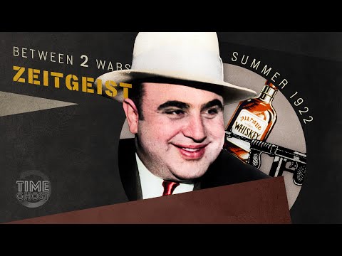 Al Capone, Prohibition, and the American Dream | B2W: ZEITGEIST! I E.16 - Summer 1922