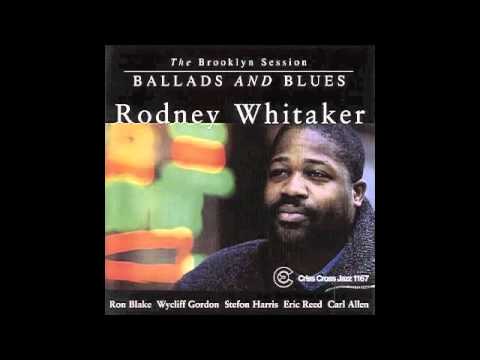 Rodney Whitaker - Ease It