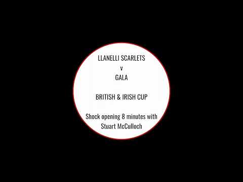 RUGBY: LLANELLI v GALA - SHOCK OPENING 8 MINUTES - B&I CUP - RADIO COMMENTARY WITH STUART McCULLOCH