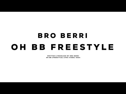 Bro Berri - OH BB Freestyle (Lyric)