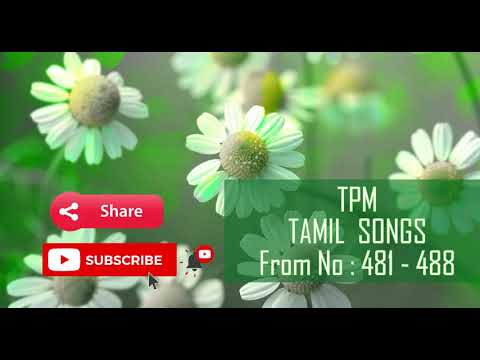 TPM ( the Pentecostal mission )   -  Tamil Songs - No : 481 -  488