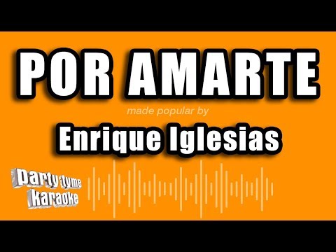 Por Amarte - Pistas De Enrique Iglesias