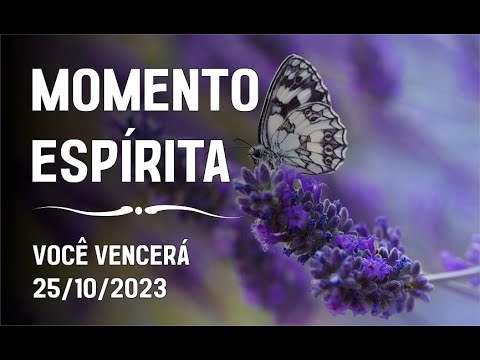 Momento Espírita - Você Vencerá