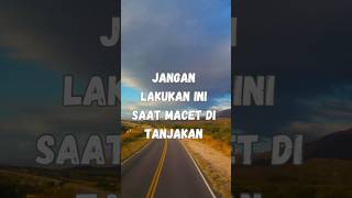 Download lagu Jangan Lakukan Ini Saat Macet di Tanjakan #macet #tanjakan #mobil mp3