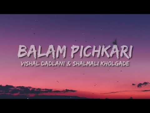 Balam Pichkari (Yeh Jawaani Hai Deewani) Lyrics - Ajay-Atul, Shreya Ghoshal