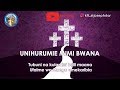 UNIHURUMIE MIMI BWANA - NYIMBO ZA KWARESMA
