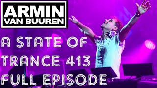 Armin Van Buuren - A State of Trance 413 - Full Episode