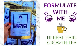 Formulate with me RoyalTEA Herbal Hair Growth Tea BTS