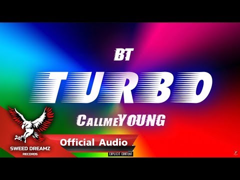 BT Ft. CallmeYOUNG - Turbo [Official Audio]