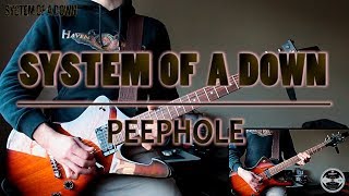 System Of A Down - Peephole (guitar cover)