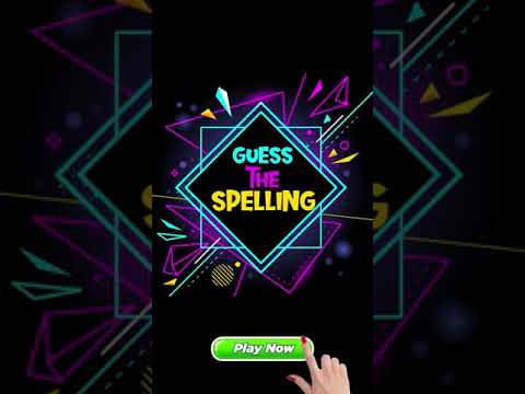 Guess The Spellings