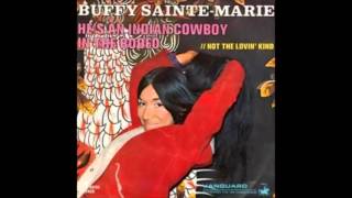 Buffy Sainte-Marie - He&#39;s an Indian Cowboy in the Rodeo