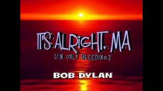 It&#39;s Alright, Ma...BOB DYLAN