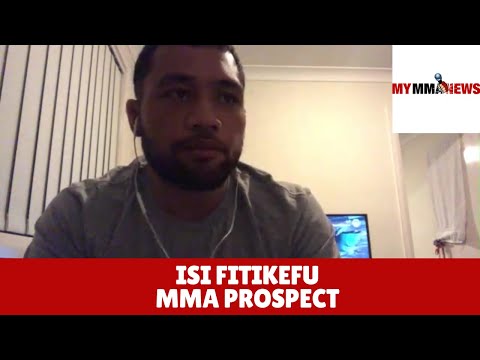 Isi Fitikefu talks MMA career, Rugby League, training with Robert Whittaker, and more | My MMA News