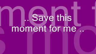 Duncan James -Save this moment for me (lyrics)